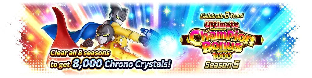Célébration du 8e anniversaire ! ULTIME BONUS DU CHAMPION 1000 Saison 5