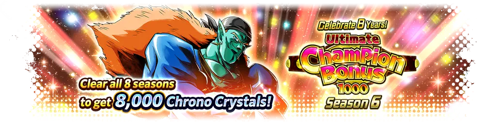 Célébration du 8e anniversaire ! ULTIME BONUS DU CHAMPION 1000 Saison 6