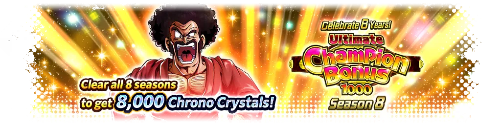 Célébration du 8e anniversaire ! ULTIME BONUS DU CHAMPION 1000 Saison 8