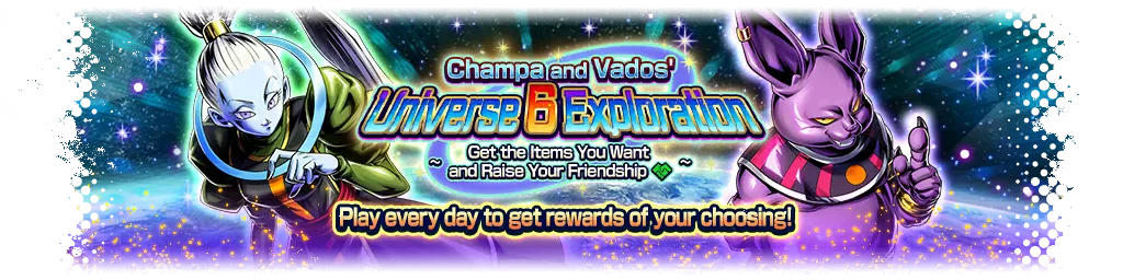 Champa et Vados explorent l'Univers 6 - Obtenez les objets de votre choix et renforcez vos amitiés -