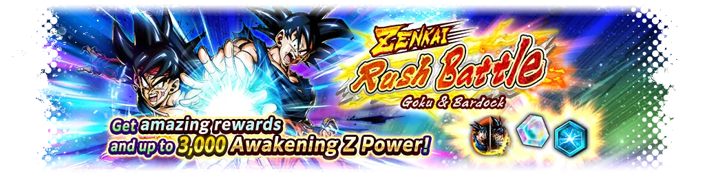 ZENKAI Rush Battle - Son Goku & Bardock -
