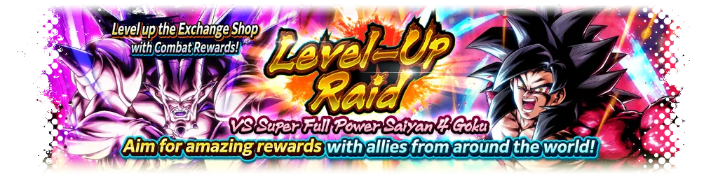 Raid de montée de niveau VS Son Goku Super Saiyan 4 ultra puissance max